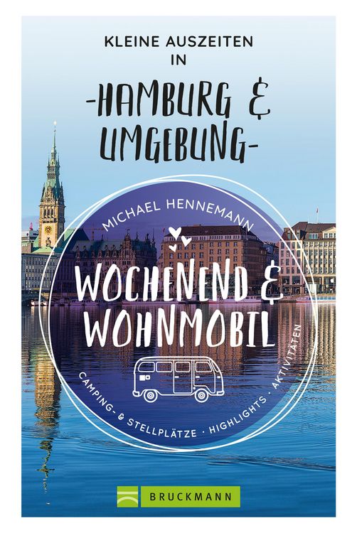 Produktbild: Wochenend und Wohnmobil - Kleine Auszeiten in Hamburg & Umgebung