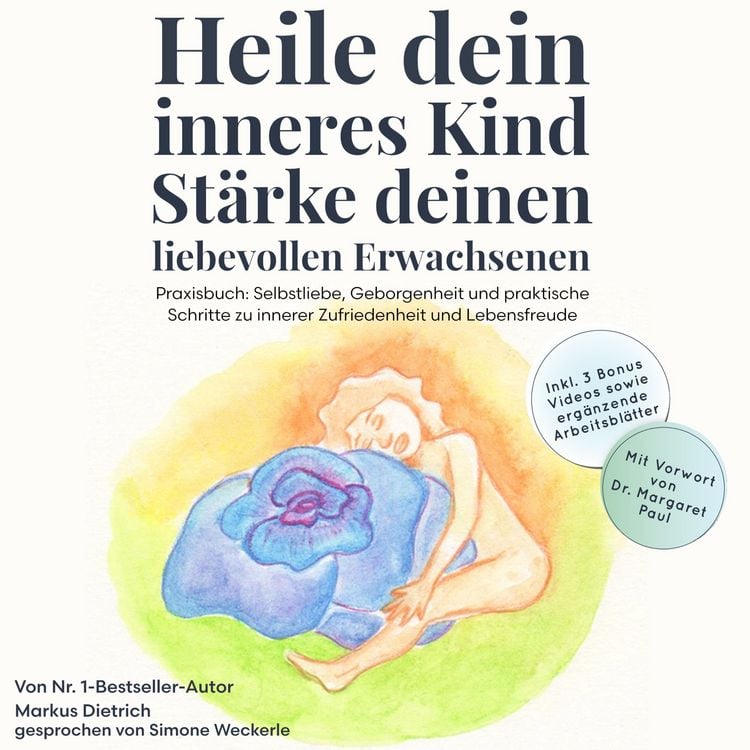 Produktbild: Heile dein inneres Kind, st&auml;rke deinen liebevollen Erwachsenen