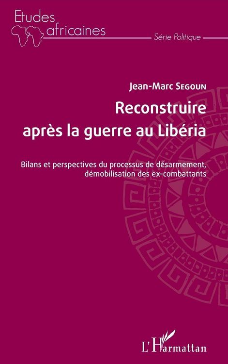 Produktbild: Reconstruire apr&egrave;s la guerre au Lib&eacute;ria