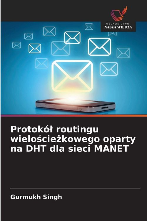 Produktbild: Protok&oacute;&iquest; routingu wielo&iquest;cie&iquest;kowego oparty na DHT dla sieci MANET