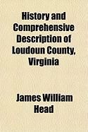 Produktbild: History and Comprehensive Description of Loudoun County, Virginia