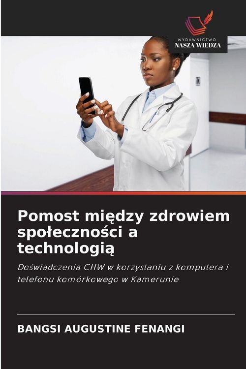 Produktbild: Pomost mi&iquest;dzy zdrowiem spo&iquest;eczno&iquest;ci a technologi&iquest;