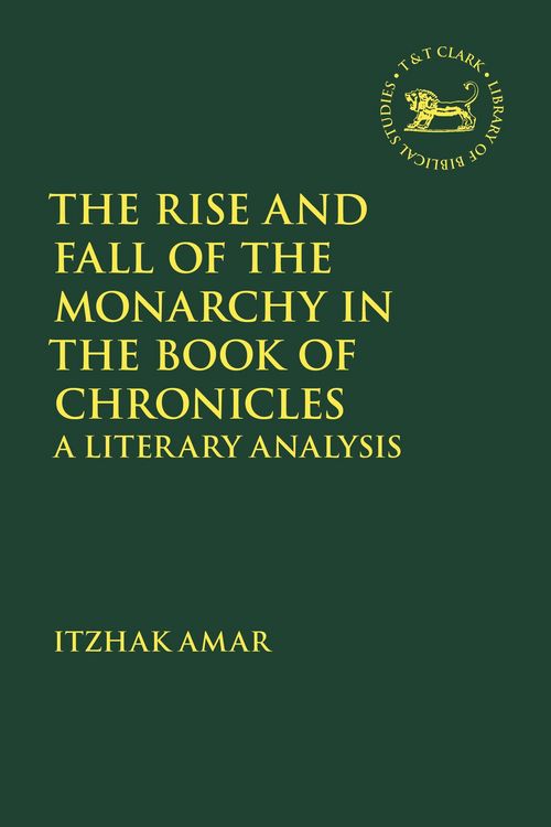 Produktbild: The Rise and Fall of the Monarchy in the Book of Chronicles