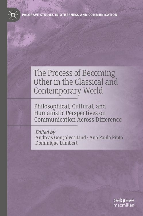 Produktbild: The Process of Becoming Other in the Classical and Contemporary World