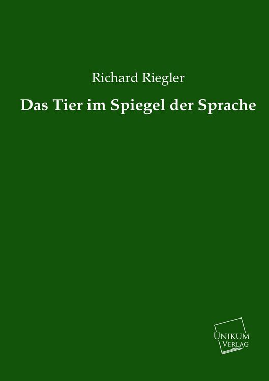 Produktbild: Riegler, R: Tier im Spiegel der Sprache