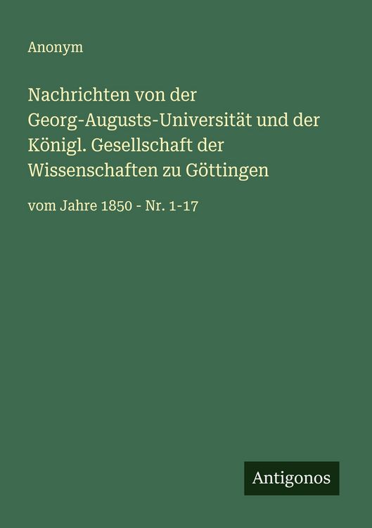Produktbild: Nachrichten von der Georg-Augusts-Universit&auml;t und der K&ouml;nigl. Gesellschaft der Wissenschaften zu G&ouml;ttingen