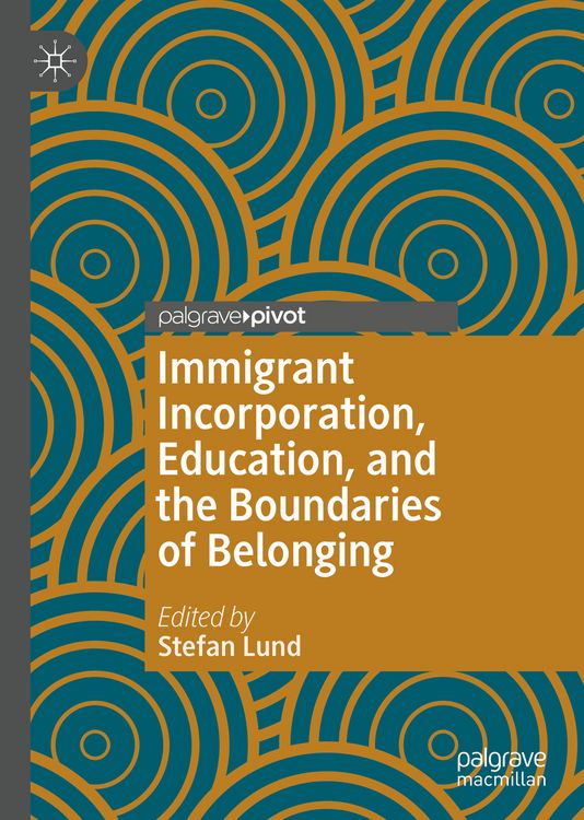 Produktbild: Immigrant Incorporation, Education, and the Boundaries of Belonging
