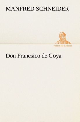 Produktbild: Don Francsico de Goya