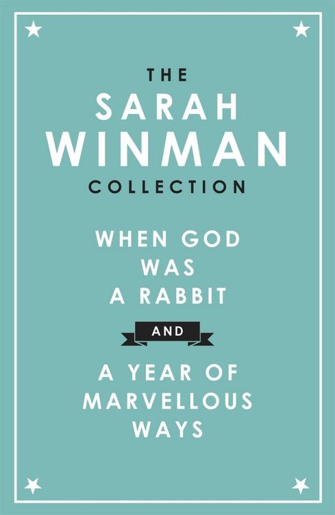 Produktbild: The Sarah Winman Collection: When God was a Rabbit and a Year Of Marvellous Ways