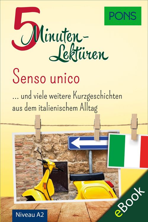Produktbild: PONS 5-Minuten-Lekt&uuml;ren Italienisch A2 - Senso unico