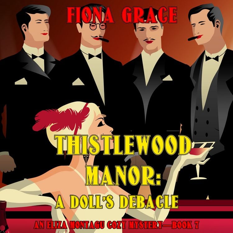 Produktbild: Thistlewood Manor: A Doll's Debacle (An Eliza Montagu Cozy Mystery&mdash;Book 7)