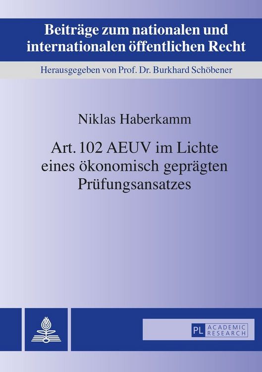 Produktbild: Art. 102 AEUV im Lichte eines &ouml;konomisch gepr&auml;gten Pr&uuml;fungsansatzes