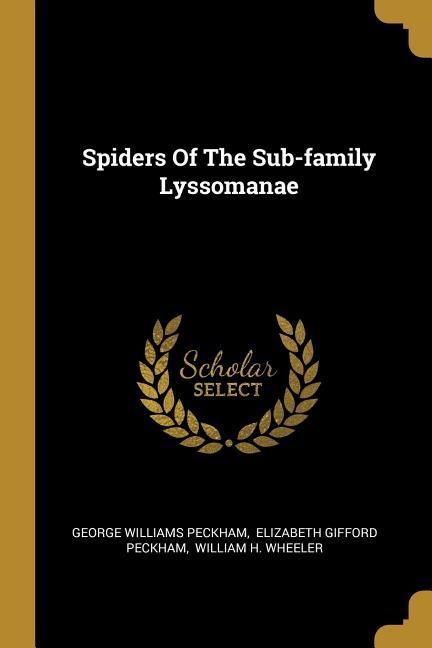 Produktbild: Spiders Of The Sub-family Lyssomanae