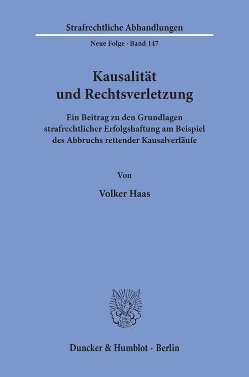 Kausalität und Rechtsverletzung.