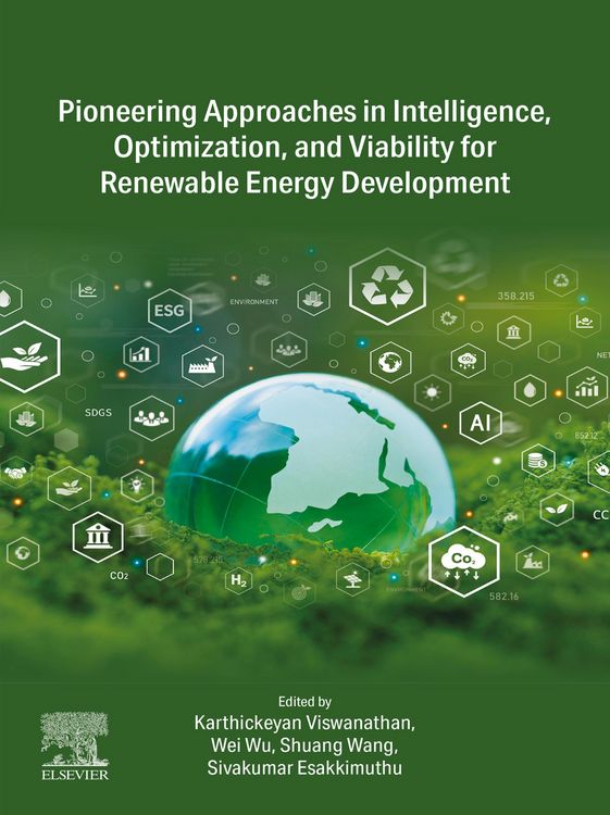 Produktbild: Pioneering Approaches in Intelligence, Optimization, and Viability for Renewable Energy Development