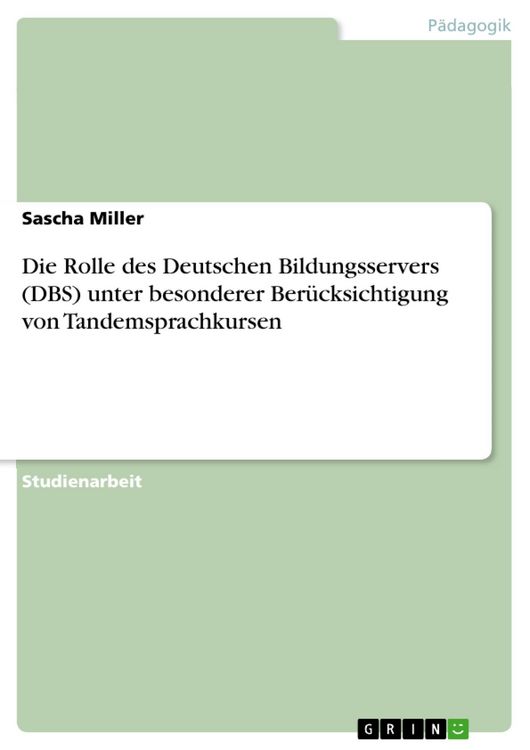 Produktbild: Die Rolle des Deutschen Bildungsservers (DBS) unter besonderer Ber&uuml;cksichtigung von Tandemsprachkursen