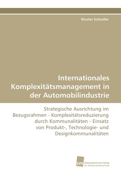 Produktbild: Internationales Komplexit&auml;tsmanagement in der Automobilindustrie