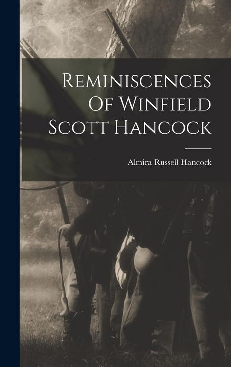 Produktbild: Reminiscences Of Winfield Scott Hancock