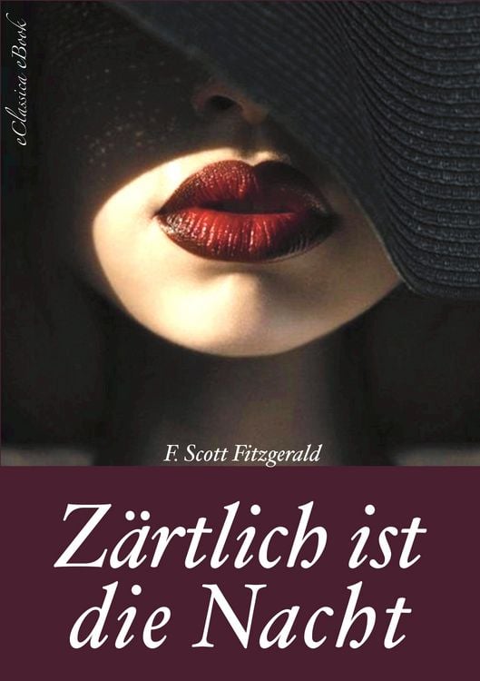 Produktbild: Zärtlich ist die Nacht - Vollständige deutsche Ausgabe
