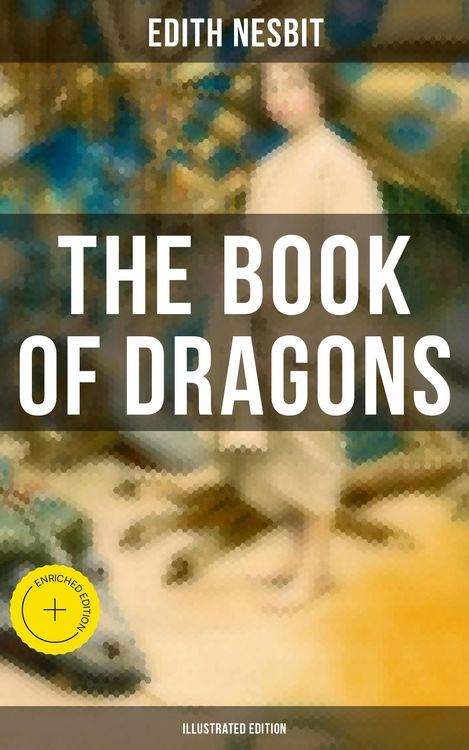 Produktbild: The Book of Dragons (Illustrated Edition)