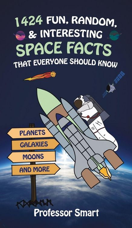 Produktbild: 1424 Fun, Random, & Interesting Space Facts That Everyone Needs to Know