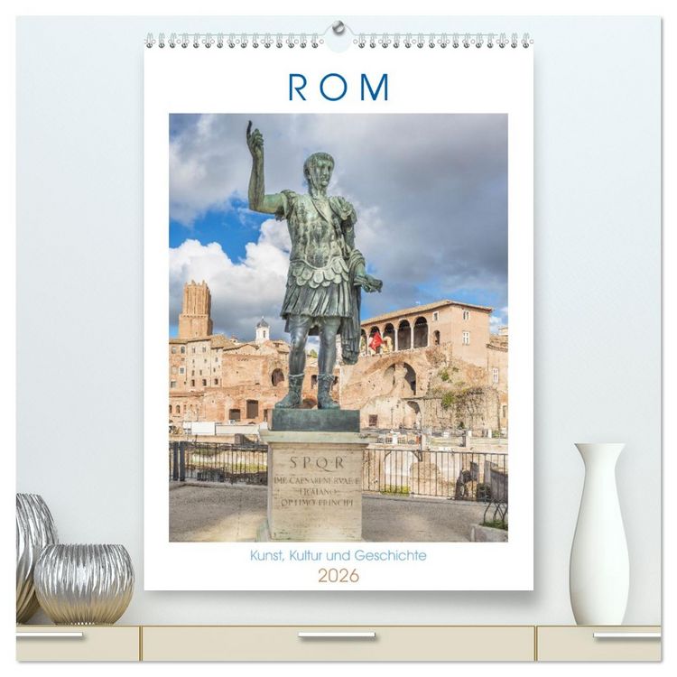 Produktbild: Rom - Kunst, Kultur und Geschichte (hochwertiger Premium Wandkalender 2026 DIN A2 hoch), Kunstdruck in Hochglanz
