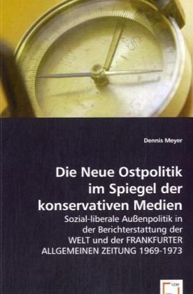 Produktbild: Meyer, D: Die Neue Ostpolitik im Spiegel der konservativen M
