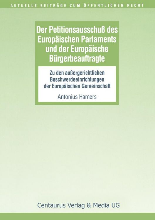 Produktbild: Der Petitionsausschuss des Europ&auml;ischen Parlament und der Europ&auml;ische B&uuml;rgerbeauftragte