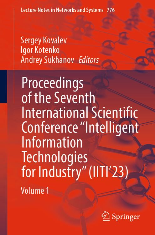 Produktbild: Proceedings of the Seventh International Scientific Conference &ldquo;Intelligent Information Technologies for Industry&rdquo; (IITI&rsquo;23)