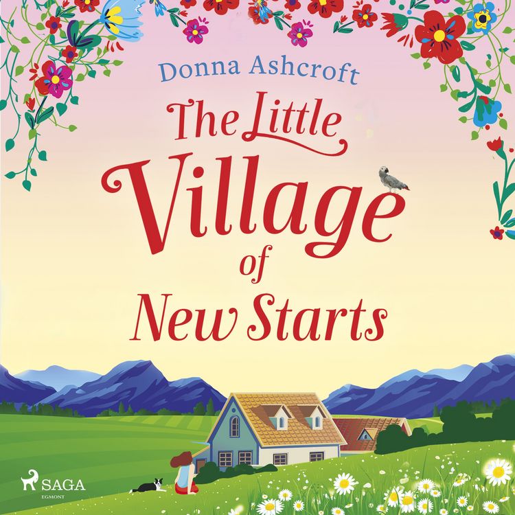 Produktbild: The Little Village of New Starts: A totally heartwarming romance about new beginnings