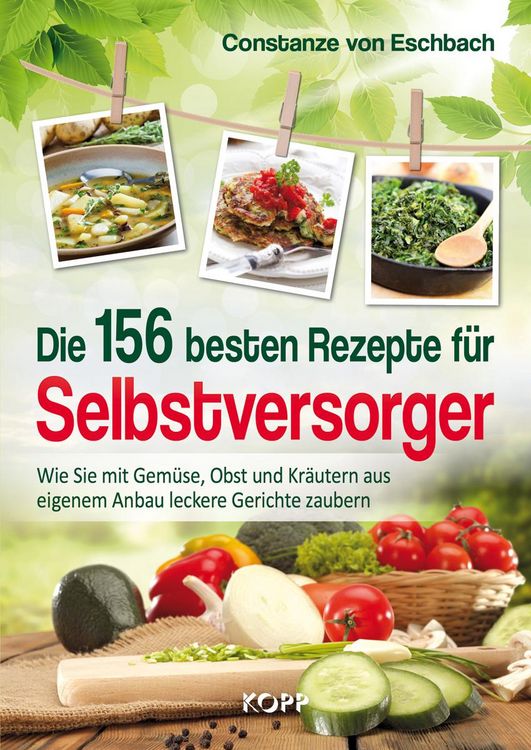 Produktbild: Die 156 besten Rezepte f&uuml;r Selbstversorger