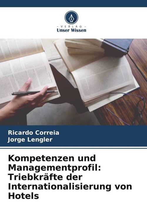 Produktbild: Kompetenzen und Managementprofil: Triebkr&auml;fte der Internationalisierung von Hotels