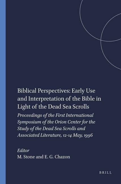 Produktbild: Biblical Perspectives: Early Use and Interpretation of the Bible in Light of the Dead Sea Scrolls