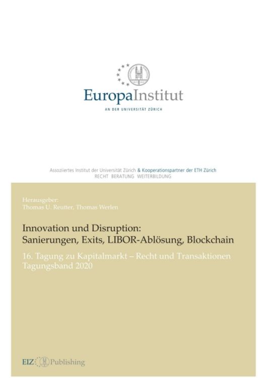 Bild vom Artikel Innovation und Disruption: Sanierungen, Exits, LIBOR-Ablösung und Blockchain vom Autor Thomas U. Reutter