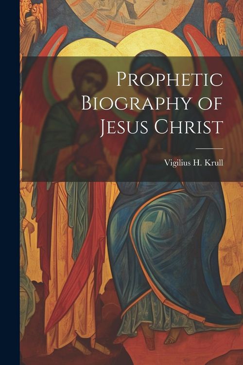 Produktbild: Prophetic Biography of Jesus Christ