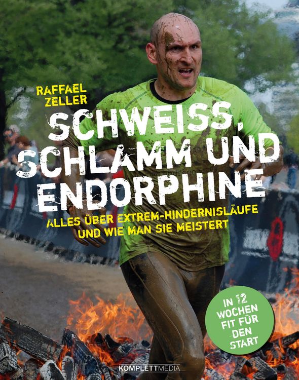 Produktbild: Schwei&szlig;, Schlamm und Endorphine