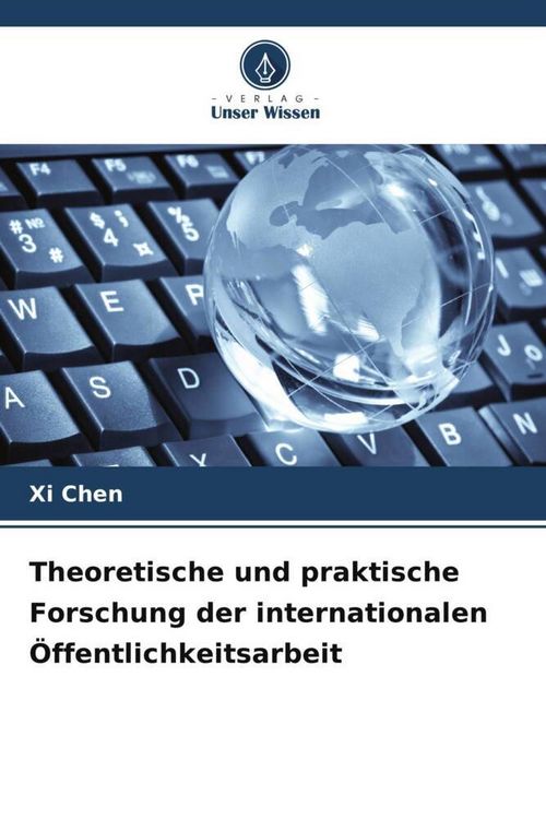 Produktbild: Theoretische und praktische Forschung der internationalen &Ouml;ffentlichkeitsarbeit
