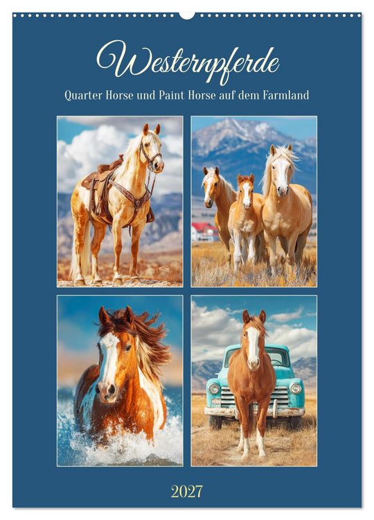 Produktbild: Westernpferde. Quarter Horse und Paint Horse auf dem Farmland (Wandkalender 2027 DIN A2 hoch), CALVENDO Monatskalender