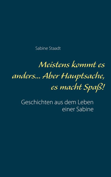 Produktbild: Meistens kommt es anders... Aber Hauptsache, es macht Spa&szlig;!