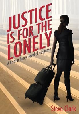 Produktbild: Justice Is for the Lonely: A Kristen Kerry Novel