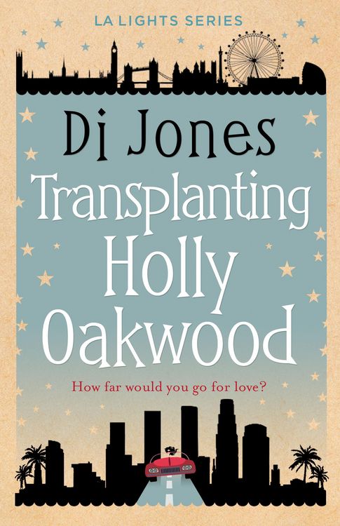 Produktbild: Transplanting Holly Oakwood (LA Lights, #3)