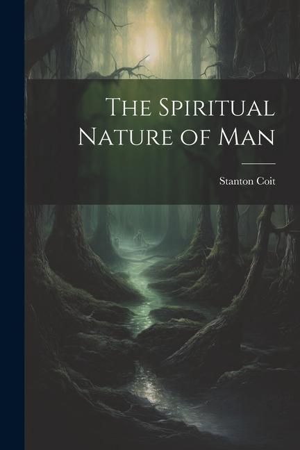 Produktbild: The Spiritual Nature of Man