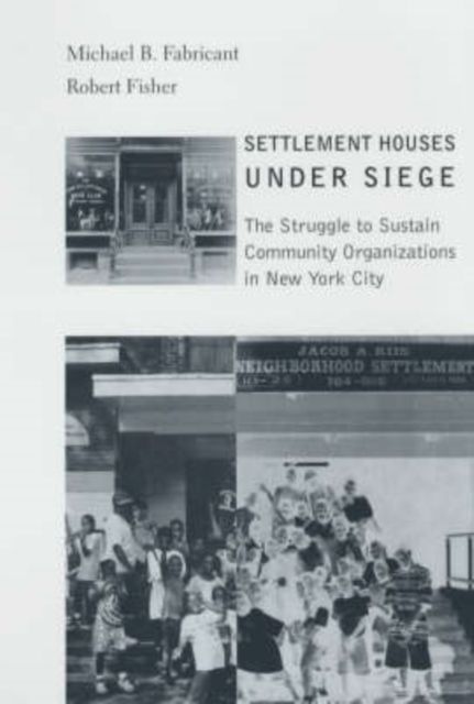 Produktbild: Fabricant, M: Settlement Houses Under Siege - The Struggle t