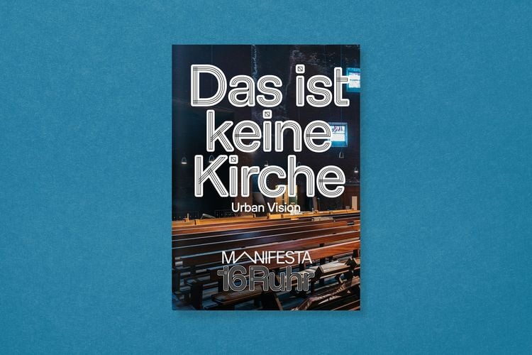 Produktbild: Manifesta 16 Ruhr: Das ist keine Kirche