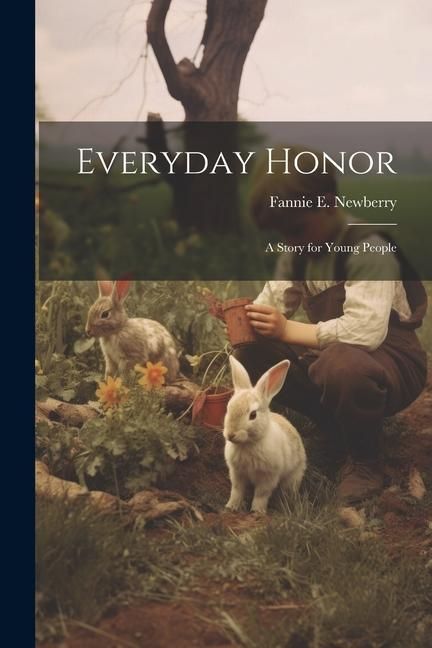 Produktbild: Everyday Honor; a Story for Young People
