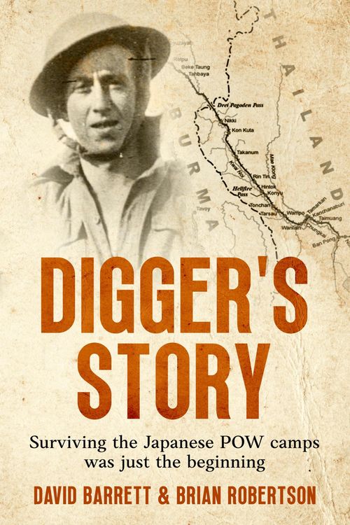 Produktbild: Digger's Story: Surviving the Japanese POW Camps was Just the Beginning