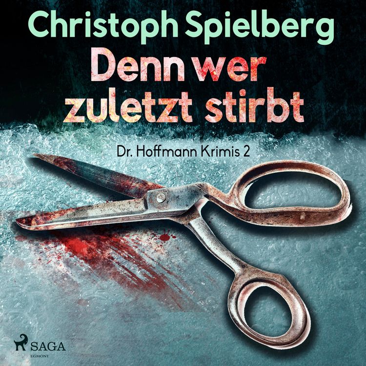 Produktbild: Denn wer zuletzt stirbt - Dr. Hoffmann Krimis 2 (Ungek&uuml;rzt)