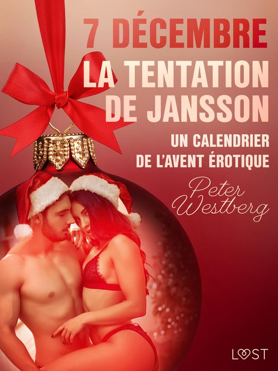 Produktbild: 7 d&eacute;cembre : La Tentation de Jansson - un calendrier de l'Avent &eacute;rotique