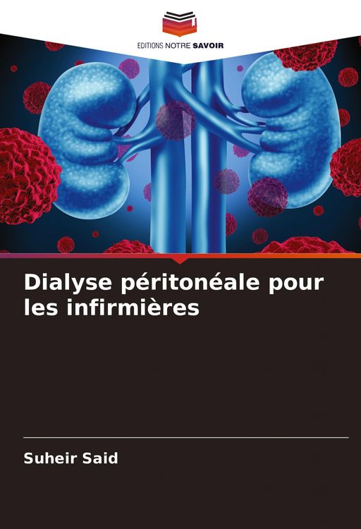 Produktbild: Dialyse p&eacute;riton&eacute;ale pour les infirmi&egrave;res