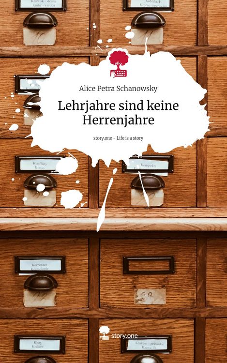 Produktbild: Lehrjahre sind keine Herrenjahre. Life is a Story - story.one